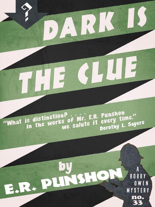 Title details for Dark is the Clue by E.R. Punshon - Available
